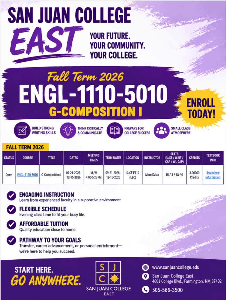 Flyer for San Juan College East advertising Fall Term 2026 ENGL-1110-5010, G-Composition I. The course meets Mondays and Wednesdays from 4:00–5:25 p.m. from September 21 through December 15, 2026, at SJC East. The flyer highlights engaging instruction, a flexible schedule, affordable tuition, and a pathway to personal and career goals. It includes San Juan College East contact information and a yellow “Enroll Today!” callout.