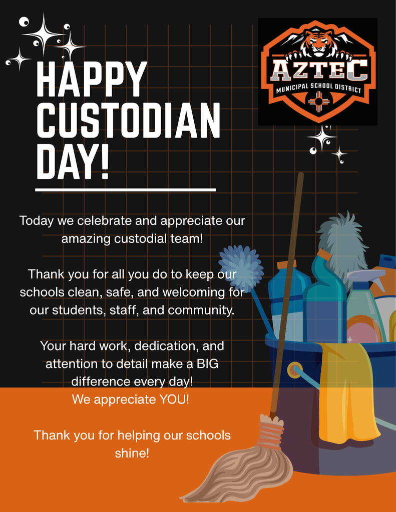 **Alt text:** Graphic with a black, orange, and gray school-themed design that reads “Happy Custodian Day!” The message thanks the custodial team for keeping schools clean, safe, and welcoming and recognizes their hard work, dedication, and attention to detail. The Aztec Municipal School District logo appears at the top right, with illustrated cleaning supplies, a mop, and broom on the right side.