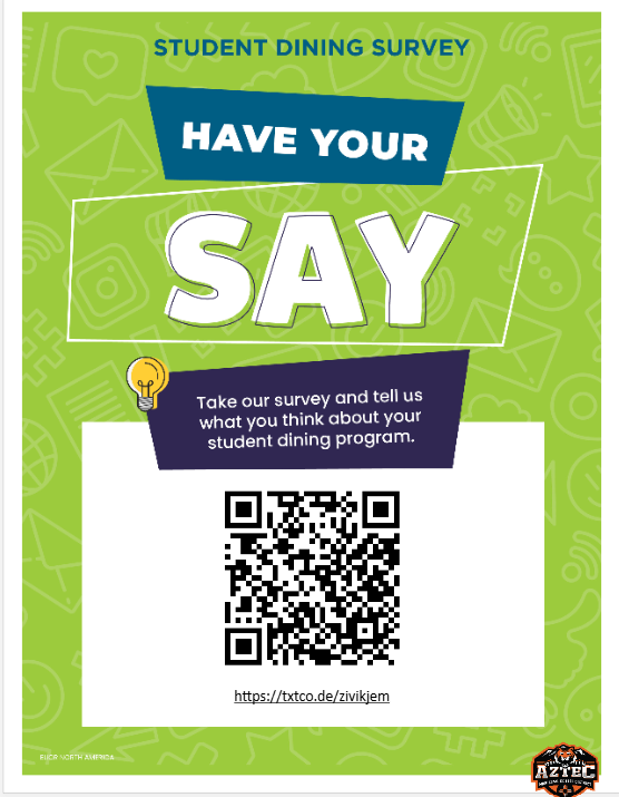 **Alt text:** Student Dining Survey flyer with bright green background and playful school-themed graphics. The flyer asks, “Have Your Say” and invites families and students to share their thoughts about the student dining program. A QR code and survey link are provided to access the survey, with the Aztec Municipal Schools tiger logo included.