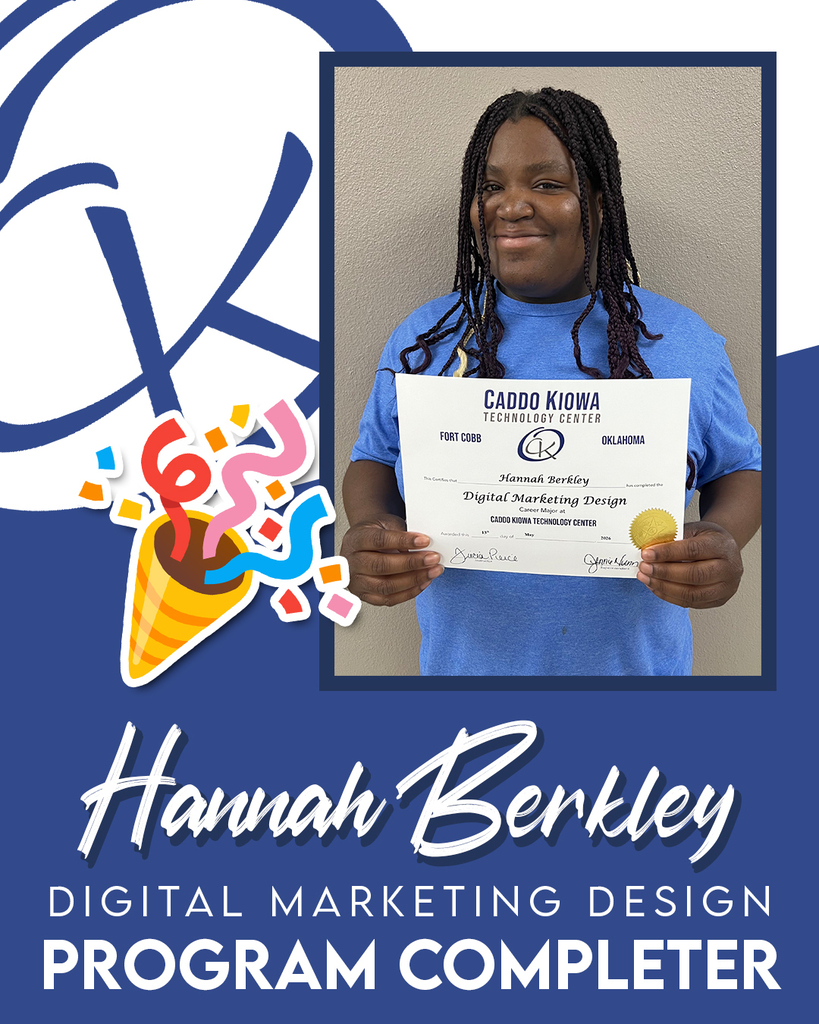 CONGRATULATIONS to Hannah Berkley who is a PROGRAM COMPLETER here at CKTC! She recently completed her Digital Marketing Design certificate. Great work, Hannah! #CKTC | #ProgramCompleter | #OkCareerTech | #MakingADifference