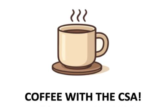 Coffee with the CSA! 