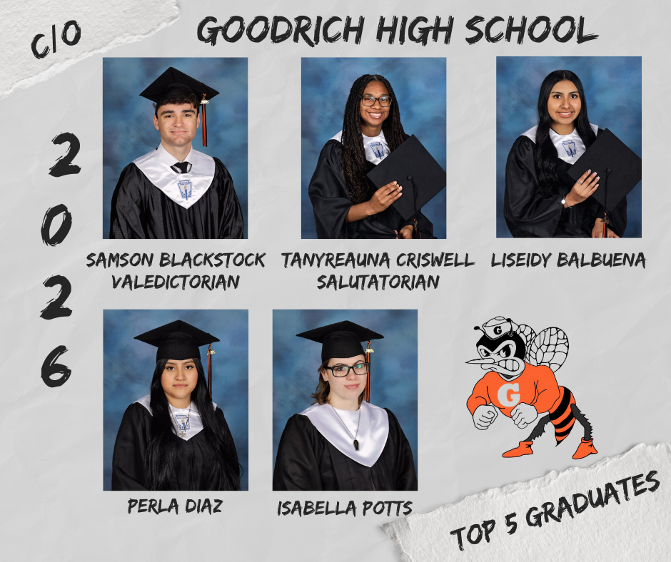 🎓🧡 Congratulations to the Top 5 Graduates of the Class of 2026 at Goodrich High School! 🧡🖤 We are incredibly proud of your hard work, dedication, and achievements. ✨ Samson Blackstock – Valedictorian ✨ Tanyreauna Criswell – Salutatorian ✨ Liseidy Balbuena ✨ Perla Diaz ✨ Isabella Potts