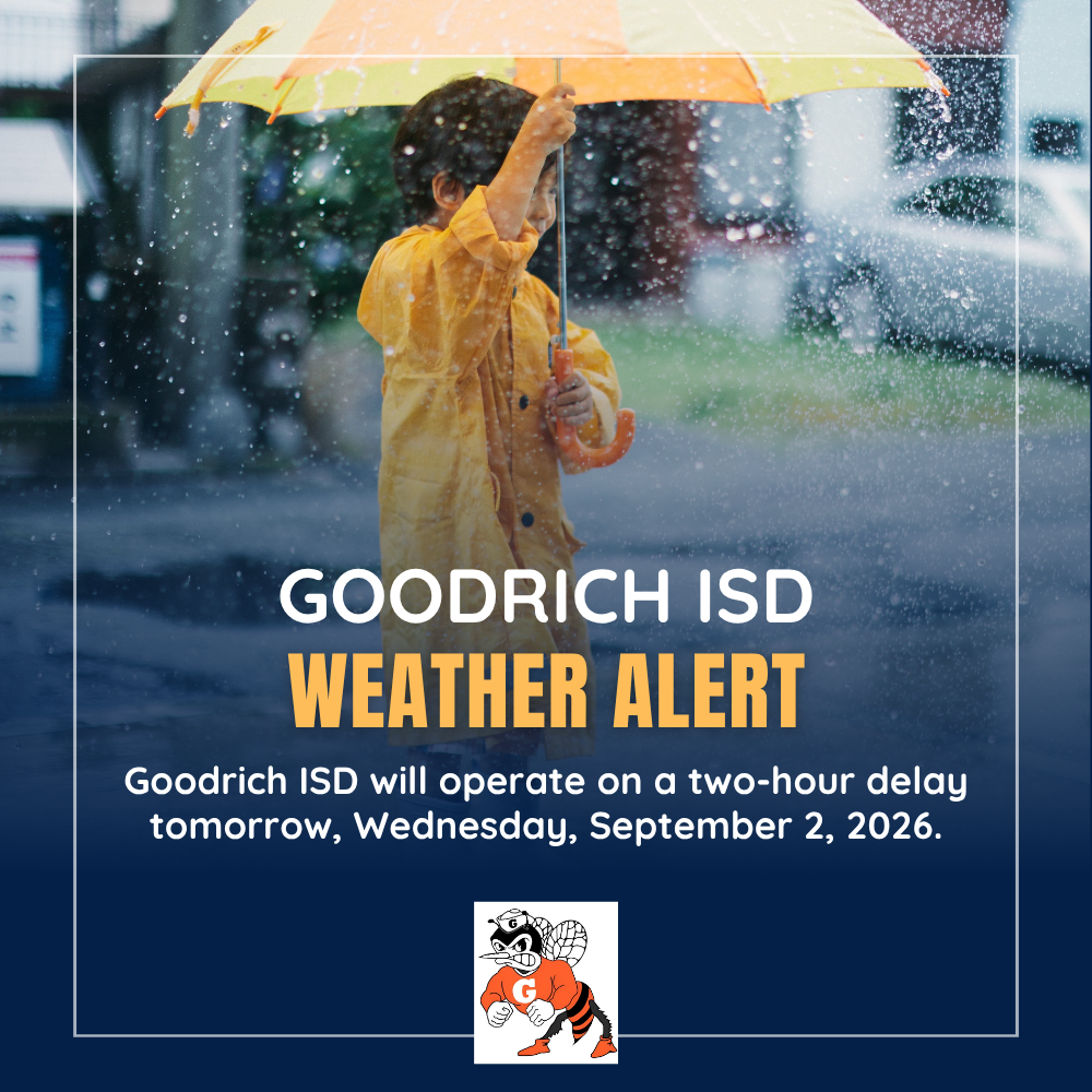 Goodrich ISD two-hour delay