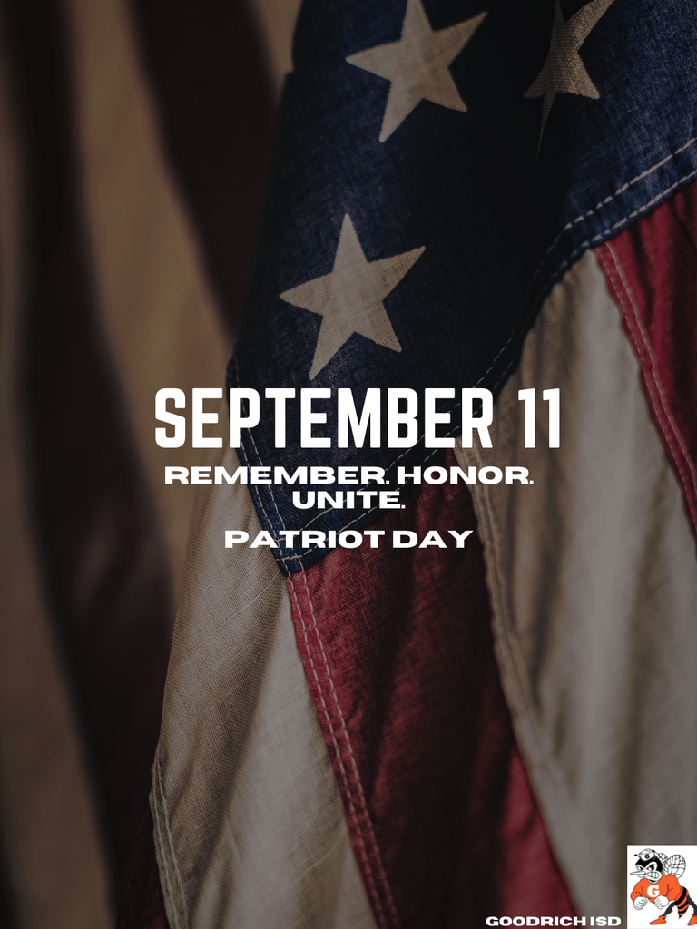 🇺🇸 Today, Goodrich ISD pauses to remember the lives lost on September 11, 2001, honor the heroes who courageously served, and reflect on the strength that comes from standing together. We will never forget. ❤️🤍💙