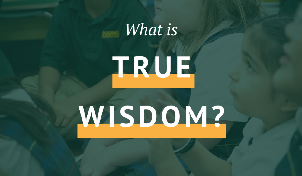 what is true wisdom?