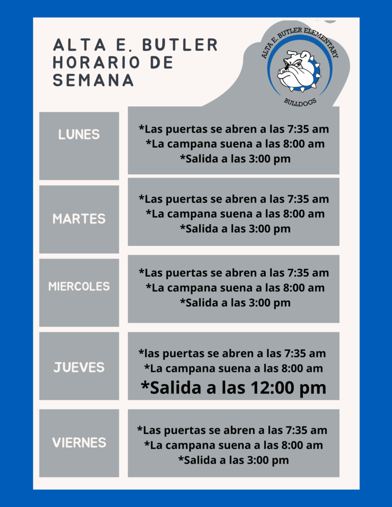 Alta E. Butler Schedule  Horario de Alta E. Butler