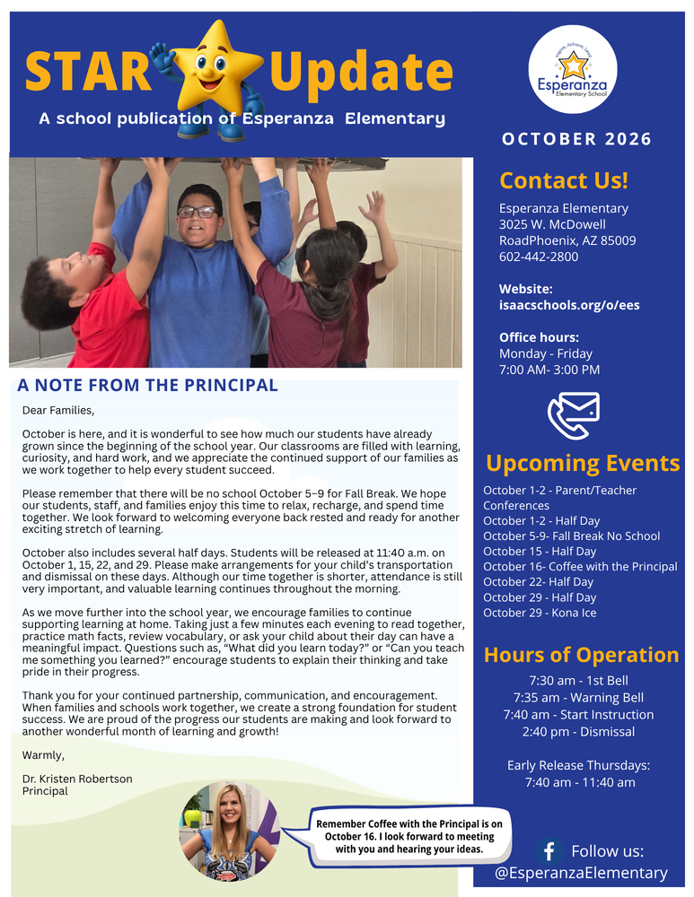 English cover of Esperanza Elementary School’s October 2026 STAR Update, with a blue-and-gold design, smiling star mascot, and a photo of students working together to hold a large object overhead. Principal Dr. Kristen Robertson’s message celebrates student growth and encourages reading and learning at home. Upcoming events include Parent–Teacher Conferences and half days October 1–2; Fall Break with no school October 5–9; half days October 15, 22, and 29; Coffee with the Principal October 16; and Kona Ice October 29. Regular instruction begins at 7:40 a.m., with dismissal at 2:40 p.m. Thursday early dismissal is 11:40 a.m. School contact: 602-442-2800, 3025 W. McDowell Road, Phoenix, AZ 85009. A small portrait of the principal accompanies an invitation to Coffee with the Principal.