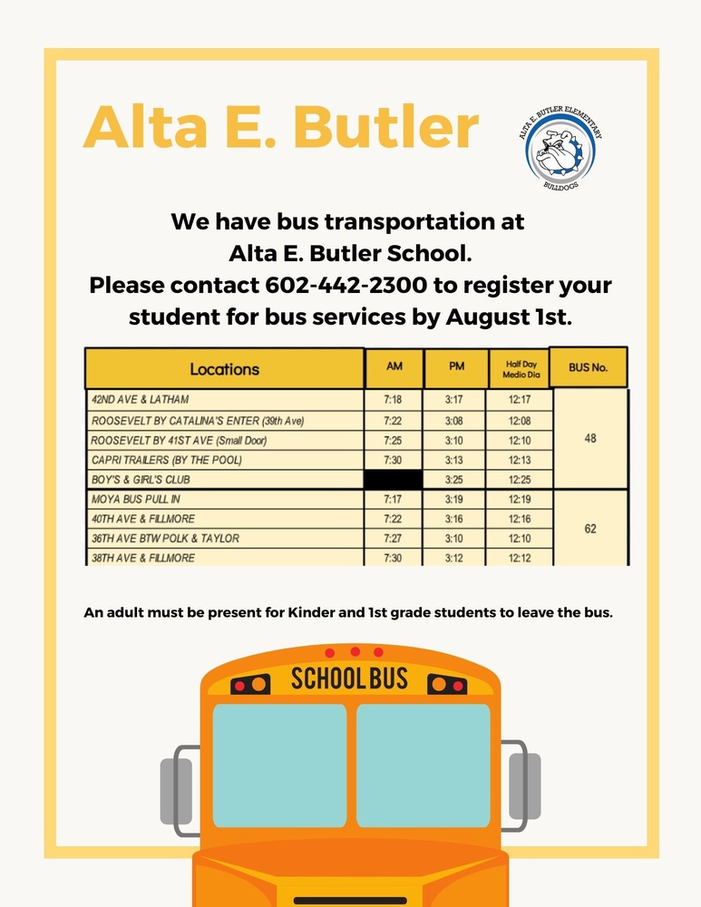 Contact the Butler Office if your child needs bus transportation.
