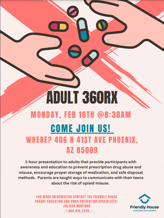 adult 360 rx monday february 10th at 8:30am come join us! where? 406 N 41st Ave phoenix, AZ 85009