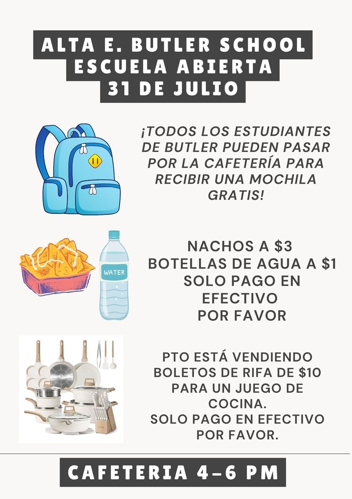 Join us for free backpacks in the cafeteria during Open House at Butler School.  Únase con nosotros para recibir mochilas gratis en la cafetería durante la Escuela Abierta en la Escuela Butler.