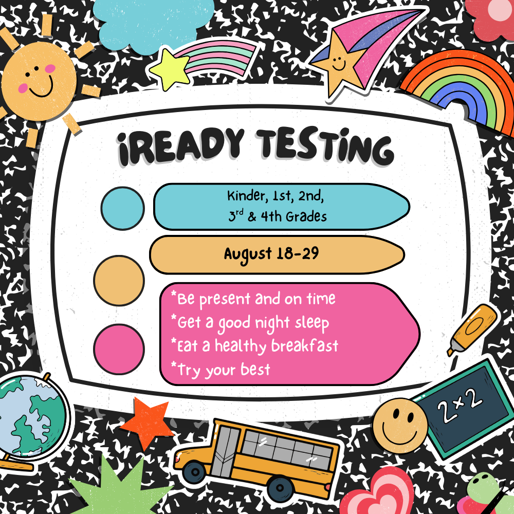 All Butler students will be taking the iReady tests from August 18th-29th. It is essential that all students are present all day so they may complete their test successfully. Thank you for bringing your child to school on time.  Todos los estudiantes de Butler van a tomar las pruebas de iReady del 18-29 de agosto. Es esencial que todos los estudiantes estén presente todo el día para hacer las pruebas exitosamente. Gracias por traer a su hijo/a a la escuela a tiempo.