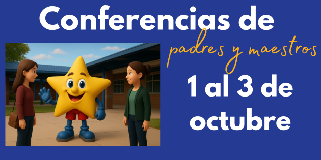 The flyer has a blue background with the text: “Parent-Teacher Conferences October 1st – 3rd”. The word "Conferences" is written in a script-style yellow font, while the rest of the text is in bold white letters. On the left side of the flyer, there is an illustration of a cheerful yellow star character standing between two adults outside of a school building.