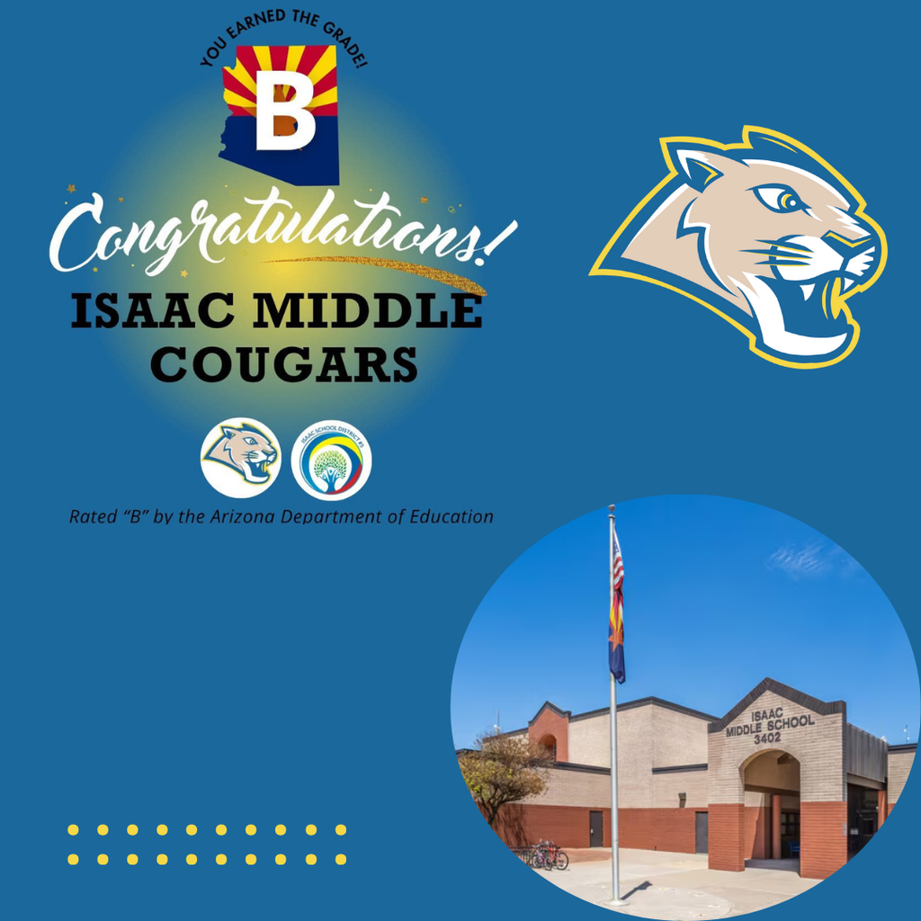🎉✨ Isaac Middle School Shines! ✨🎉 We are proud to announce that Isaac Middle School has earned a “B” from the Arizona Department of Education! 🌟 This achievement highlights the dedication and hard work of our amazing students, as well as the commitment of our entire staff to providing a high-quality education. 📚💪 Thanks to our Isaac #5 community, we continue to grow, learn, and show that together we can accomplish great things. 💙💛 Victory Together – Victoria Juntos! 💫 Let’s keep celebrating the talent, passion, and effort of everyone at IMS! 🎓✨
