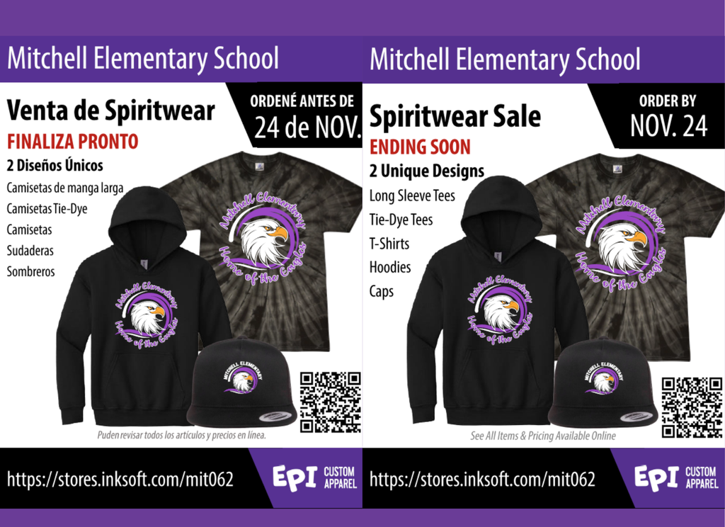 Mitchell Elementary school Spirit Sale 2 Unique Designs ; Long Sleves; Tie-dye Tees; Hoodies; caps; Order by November 24th https://stores.inksoft.com/mit062; EPI Custom apparel