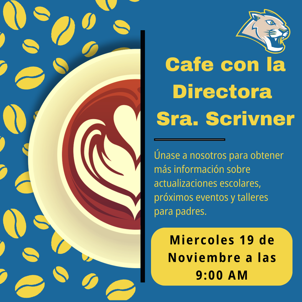 ☕😄 Ready for coffee, laughs, and good energy? Join us this Wednesday, November 19 at 9 AM with Mrs. Scrivner and Dr. Ramírez. We’d love to see you there!