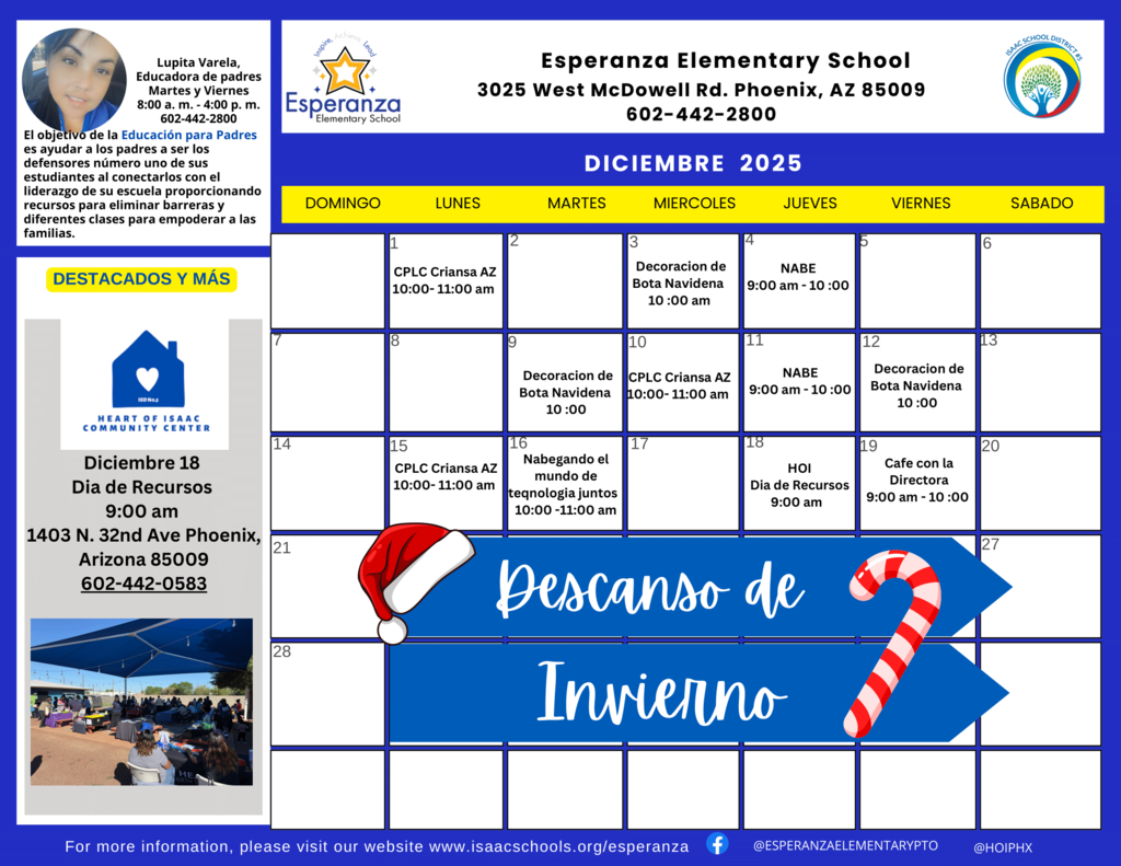 A December 2025 calendar from Esperanza Elementary School. The images provided include both English and Spanish versions of the calendar. The calendar lists events like CPLC and NABE Parenting workshops, Decorating Christmas Stockings, and highlights the Heart of Isaac Community Center Resource Day on December 18th at 9:00 am at 1403 N. 32nd Ave Phoenix. The calendar concludes with a Winter Break section starting on December 21st. Contact information for the school is 602-442-2800. The post also features a photo of Parent Educator Lupita Varela and states the goal of Parent Education is to help parents support their student's education.