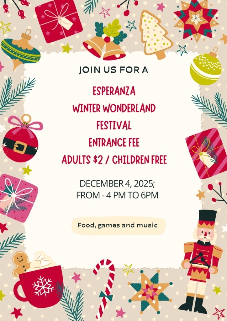 A digital holiday-themed flyer announcing the "Esperanza Winter Wonderland Festival." The border of the flyer is decorated with colorful Christmas items, including gifts, ornaments, a gingerbread cookie in a mug, a candy cane, a Christmas tree cookie, and a nutcracker toy soldier. The main text, centered on a beige background, reads: "JOIN US FOR A ESPERANZA WINTER WONDERLAND FESTIVAL. ENTRANCE FEE: ADULTS $2 / CHILDREN FREE. DECEMBER 4, 2025; FROM - 4 PM TO 6 PM." A smaller text box at the bottom says: "Food, games and music."