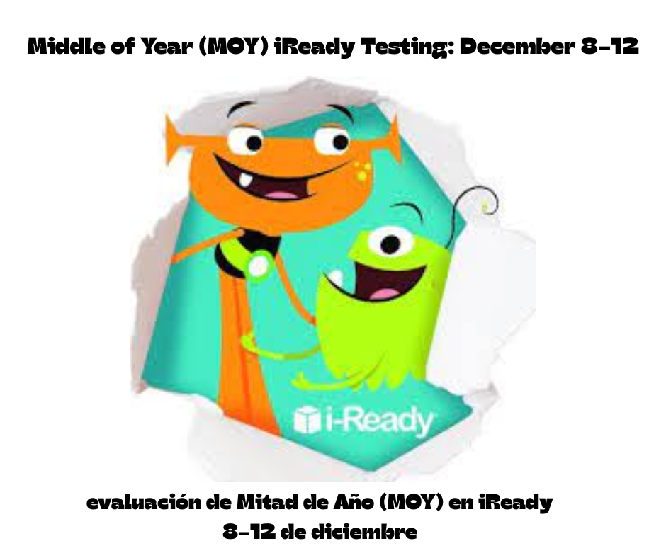 Middle of the year MOY testing December 8-12