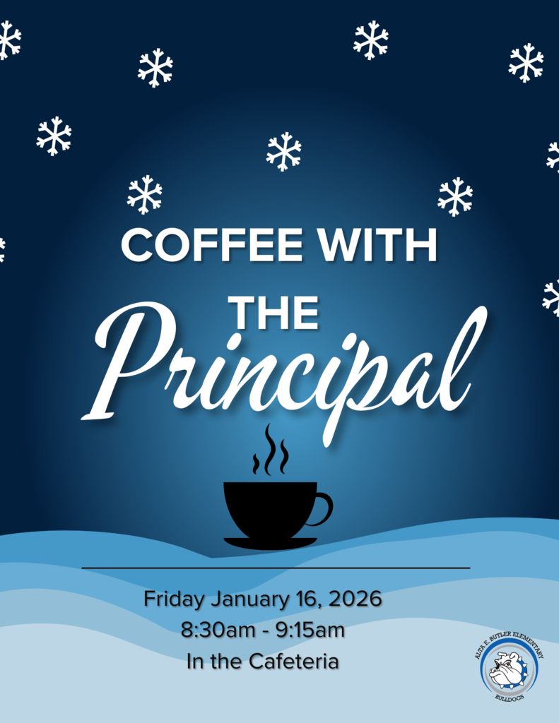 Join us for Coffee with the Principal on Friday, January 16 from 8:30-9:15 am. Acompáñenos al Café con la Directora, el viernes, 16 de enero de 8:30-9:15 am.