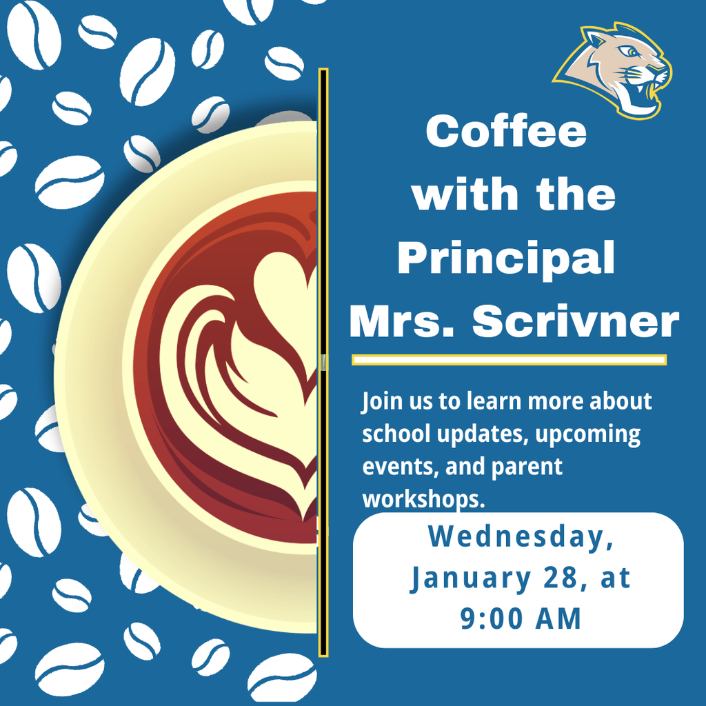 Coffee with the Principal ☕ You are warmly invited to join us for Coffee with the Principal, Mrs. Scrivner, on Wednesday, January 28 at 9:00 a.m. During this coffee, parents will have the special opportunity to visit classrooms during 1st period to observe instruction and learn more about what their children are learning in Math, ELA, and SEI classes. This experience helps us build awareness and strengthen our partnership with families to better support our students’ success. We look forward to seeing you there! 