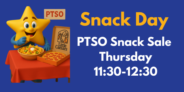 A digital flyer for a school event. On the left, a friendly, 3D-style yellow star character sits at a red table, eating a chip from a bowl of nachos and posing next to an open Little Caesars pepperoni pizza box. The background is solid blue. On the right, bold white and yellow text reads: "GET READY FOR.. THE PTSO Snack Sale! Delicious Treats Await!"
