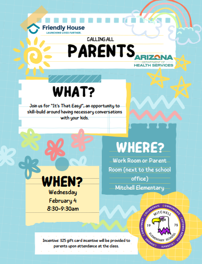 Friendly house parent education class flyer; Calling all parents; What Join us for "Its That Easy" an opportunity to skill-build around having necessary conversations with your kids.