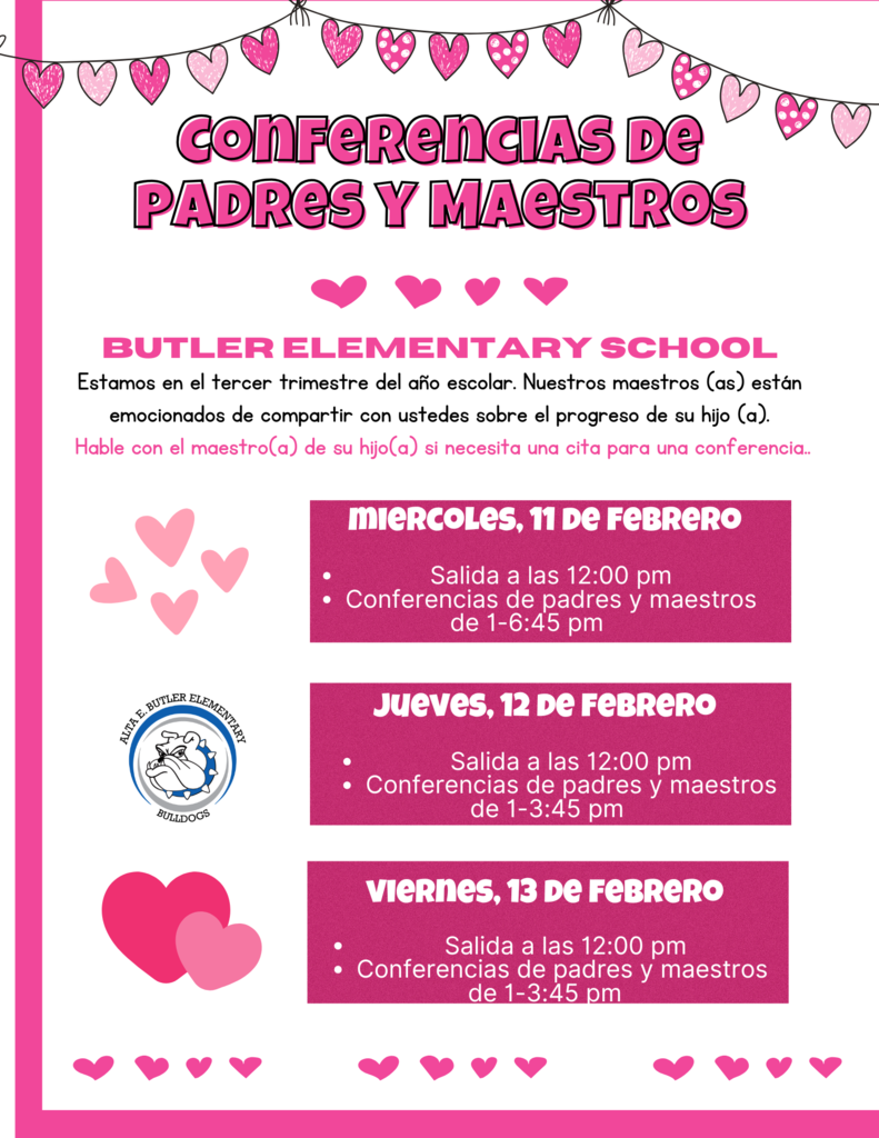 Parent Teacher Conferences will occur on February 11th, 12th, & 13th. We are looking forward to meeting with you all!   Las Conferencias de Padres y Maestros se llevarán a cabo los días 11, 12 y 13 de octubre. ¡Esperamos con ansias conocerlos!