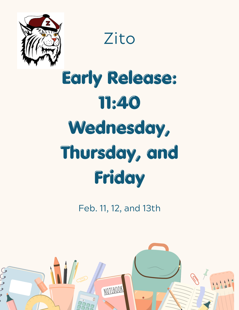 Weds. Thurs. Friday Early Releas 11:40am