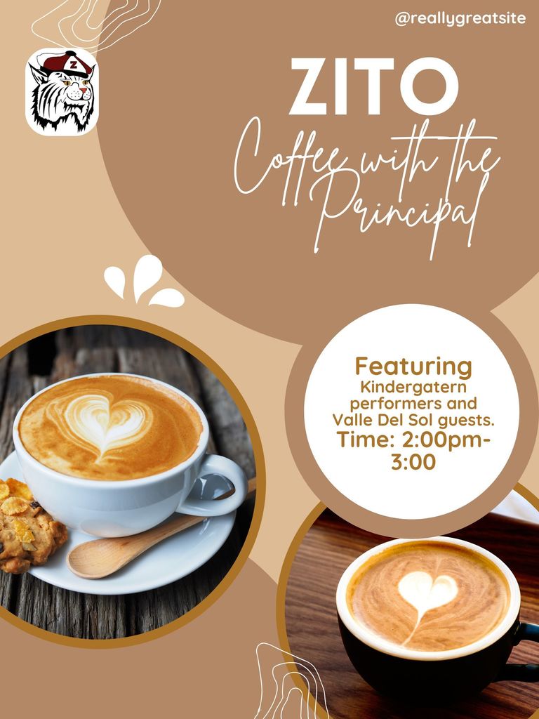 Zito Coffee with the principal Feb 25 3:00pm Kinder Performance