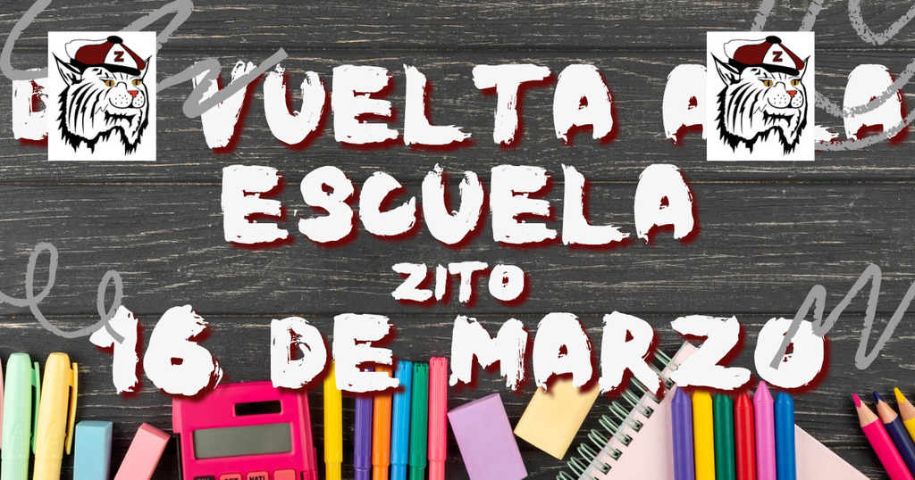 Welcome back to Zito school starts 7:30 a.m. March 16th