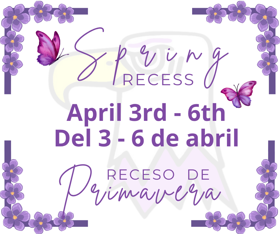 Spring recess April 3rd - 6th