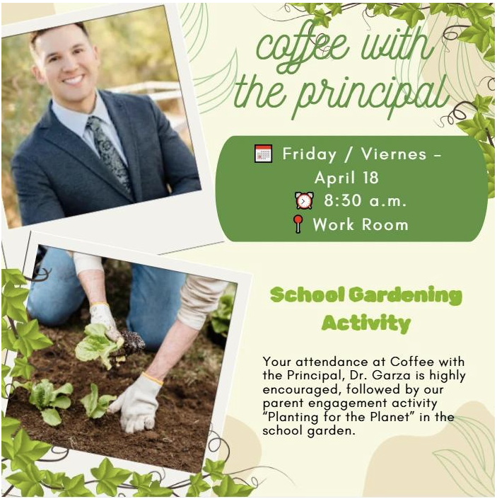 Coffee with the principal; Garden activity 