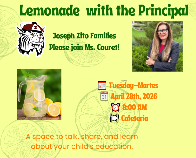 Lemonade With the Principal Tues. April 28th 8:00am 