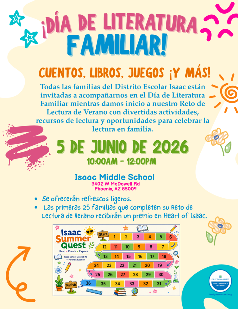 Join Isaac School District for Family Literacy Day as we kick off our Summer Reading Challenge.   Acompaña al Distrito Escolar Isaac en el Día de Literatura Familiar mientras damos inicio a nuestro Reto de Lectura de Verano! 