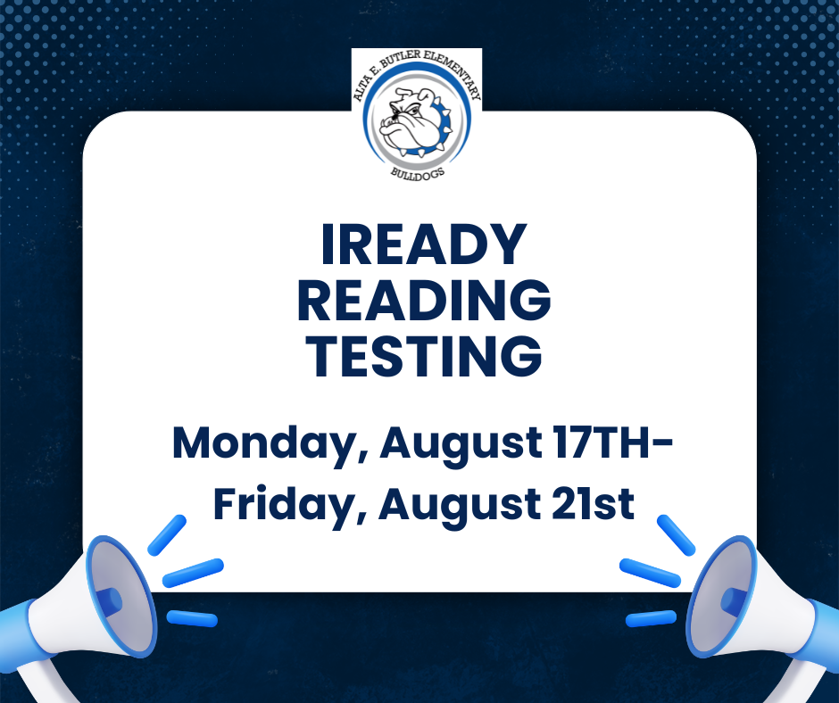 All Butler students will be taking the iReady Reading test from August 17th-21st. It is essential that all students are present all day so they may complete their test successfully. Thank you for bringing your child to school on time. Click link:https://canva.link/u86wrvagc1382nh Todos los estudiantes de Butler van a tomar las pruebas de iReady del 17-21 de agosto. Es esencial que todos los estudiantes estén presente todo el día para hacer las pruebas exitosamente. Gracias por traer a su hijo/a a la escuela a tiempo.