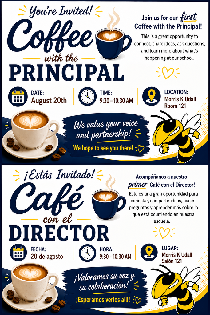 You're invited! Coffee with the principal. August 20th 9:30 to 10:30am. Join us for our first coffee with the principal!  This is a great opportunity to connect, share ideas, ask questions, and learn more about what's happening at our school! We value your voice and partnership! We hope to see you there. ¡Está invitado! Café con el director. 20 de agosto, de 9:30 a 10:30 a. m. ¡Acompáñenos en nuestro primer café con el director! Es una excelente oportunidad para conectar, compartir ideas, hacer preguntas y conocer más sobre lo que sucede en nuestra escuela. ¡Valoramos su opinión y su colaboración! Esperamos verle allí.