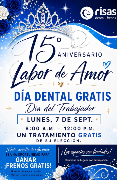 Risas Dental Braces celebra su 15.º aniversario con un día de atención dental gratuita en honor al Día del Trabajo (Labor Day). La cita es el lunes 7 de septiembre, de 8:00 a. m. a 12:00 p. m.; se ofrecerá un tratamiento gratuito a elección. Cada recomendación representa una oportunidad para ganar frenos (brackets) gratis. Consulte en la clínica para más detalles; se aplican términos y condiciones. El cupo es limitado, así que le recomendamos llegar temprano.