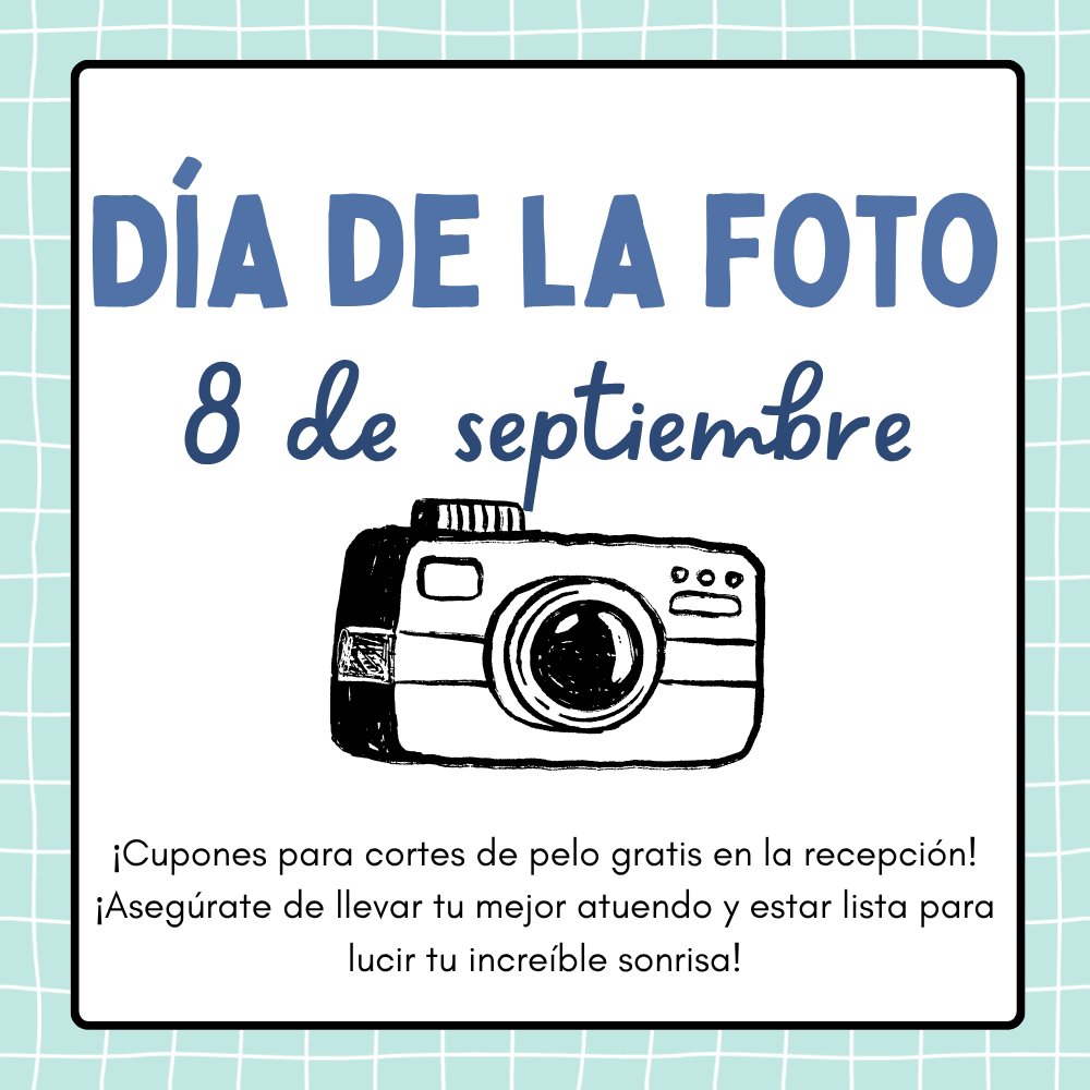 El día de la foto es el 8 de septiembre. Hay cupones para cortes de cabello gratuitos en la oficina principal. ¡Asegúrate de llevar tu mejor atuendo y de estar listo para lucir tu sonrisa espectacular!