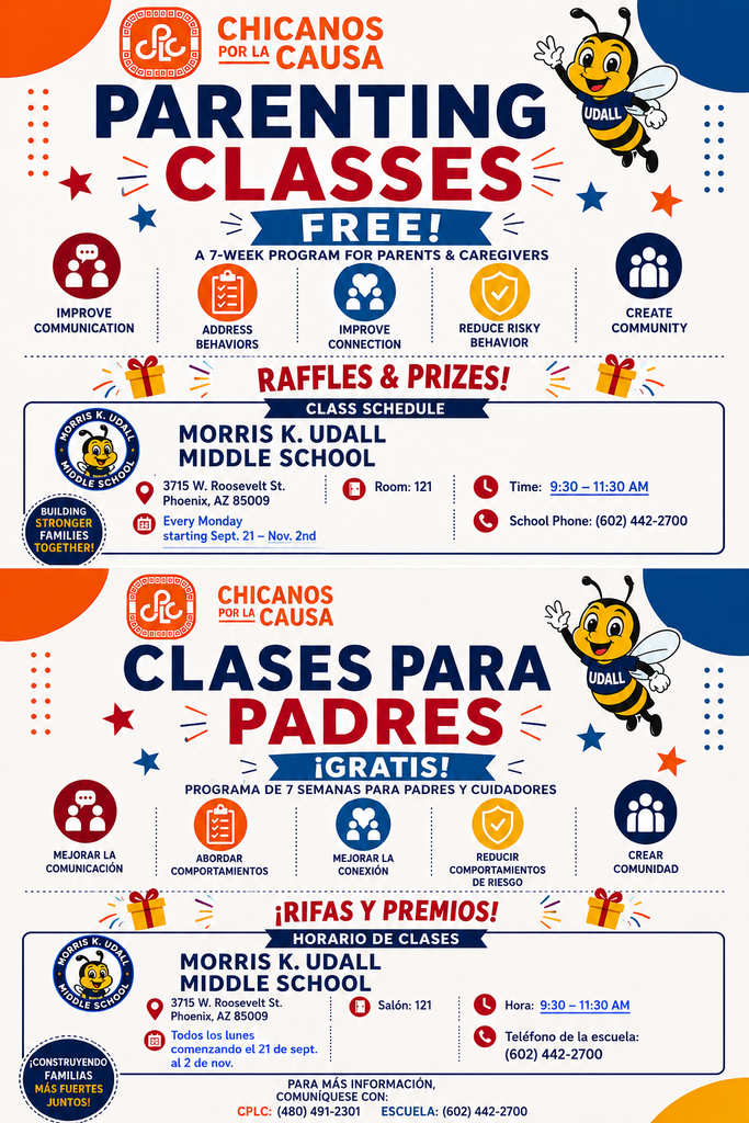 Chicanos por la causes parenting classes free! a 7 week program for parents and caregivers. Improve communication, address behaviors, improve connection, reduce risky behavior, create community. raffles and prizes. Morris K Udall Middle school 3715 W Roosevelt st Phoenix AZ 85009. Every Monday starting Sept 21 to November 2nd. Room 121. Time 9:30 to 11:30 am. School phone 6024422700. Building stronger families together! ¡Clases gratuitas de crianza de Chicanos Por La Causa! Un programa de 7 semanas para padres y cuidadores. Mejore la comunicación, aborde problemas de comportamiento, fortalezca los vínculos, reduzca conductas de riesgo y cree comunidad. Habrá rifas y premios. Lugar: Morris K. Udall Middle School (3715 W. Roosevelt St., Phoenix, AZ 85009). Todos los lunes, del 21 de septiembre al 2 de noviembre. Salón 121. Horario: de 9:30 a 11:30 a. m. Teléfono de la escuela: 602-442-2700. ¡Fortaleciendo familias juntos!