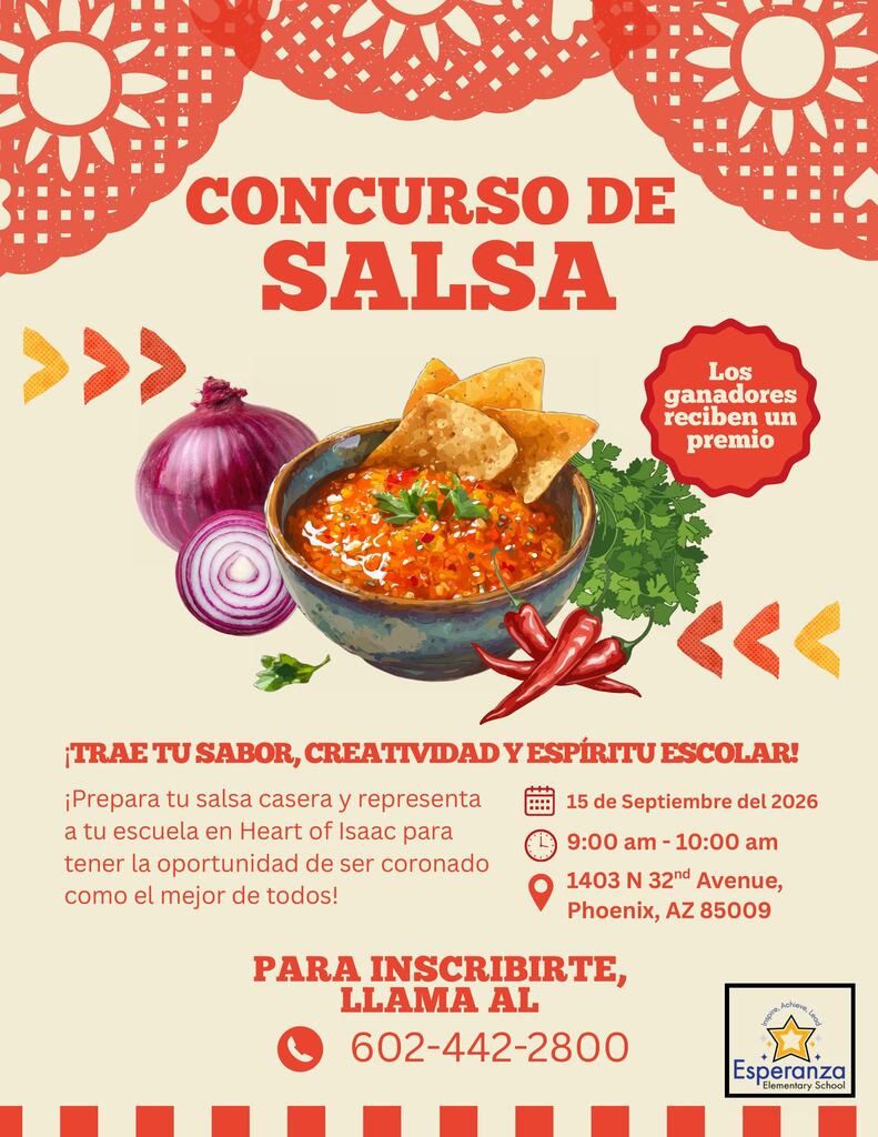 Two-page bilingual promotional flyer for Esperanza Elementary School’s Salsa Showdown. The Spanish version appears on page one and the English version on page two. Both pages have a warm cream background with bright red-orange papel picado decorations across the top and matching decorative blocks along the bottom. In the center of each flyer is a colorful illustration of a bowl of homemade salsa topped with herbs and surrounded by tortilla chips, red and purple onions, cilantro, and red chile peppers. Large red lettering reads “Concurso de Salsa” on the Spanish page and “Salsa Showdown” on the English page. A red badge beside the salsa image states that winners receive a prize. The flyer invites participants to prepare homemade salsa and represent their school at Heart of Isaac. The event is September 15, 2026, from 9:00 to 10:00 a.m. at 1403 N. 32nd Avenue, Phoenix, Arizona 85009. Registration is available by calling 602-442-2800. The Esperanza Elementary School logo appears in the lower-right corner of both pages.