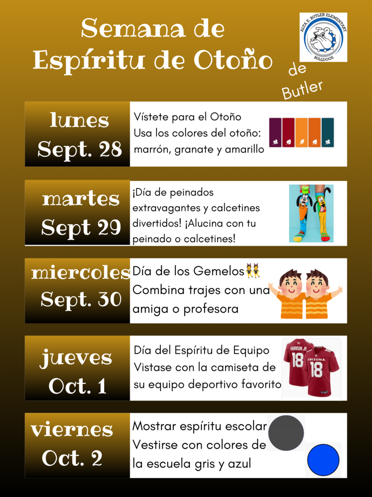 Join us for Butler Fall Spirit Week! Unase con nosotros para la Semana de Espíritu de Otoño de Butler!