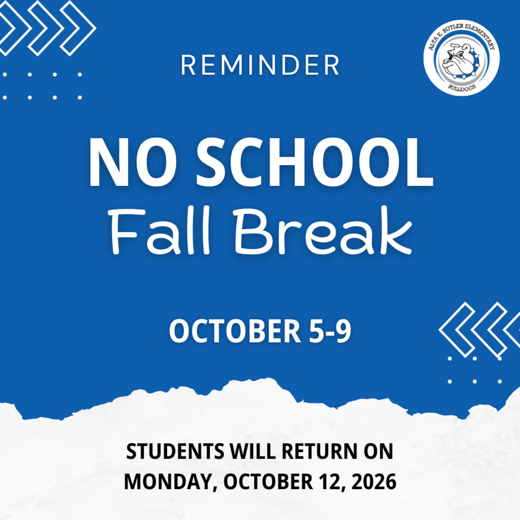 Fall Break will be from October 5-9, school will resume on Monday, October 12th. Las vacaciones de otoño serán del 5-9 de octubre, los estudiantes regresan a la escuela el lunes, 12 de octubre.