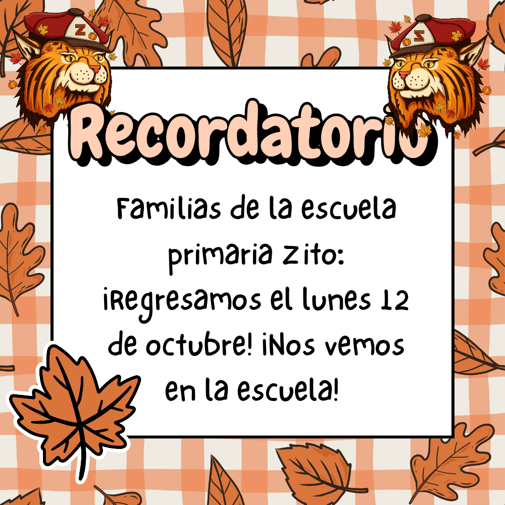 Joseph Zito families we return Monday October the 12th see you there at 7:30 a.m.
