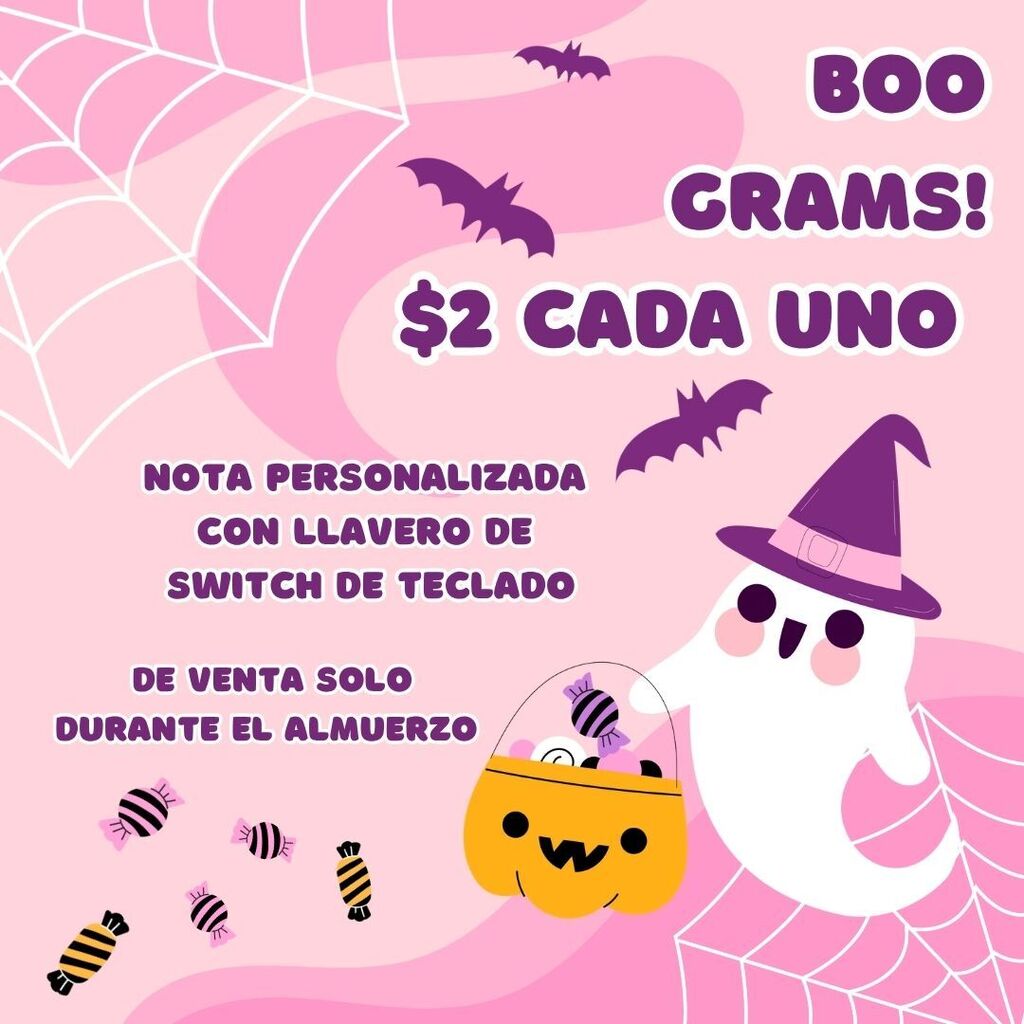 ¡Boo Grams! 2 $ cada una. Incluyen una nota personalizada y un llavero tipo tecla de teclado; a la venta únicamente durante el almuerzo.