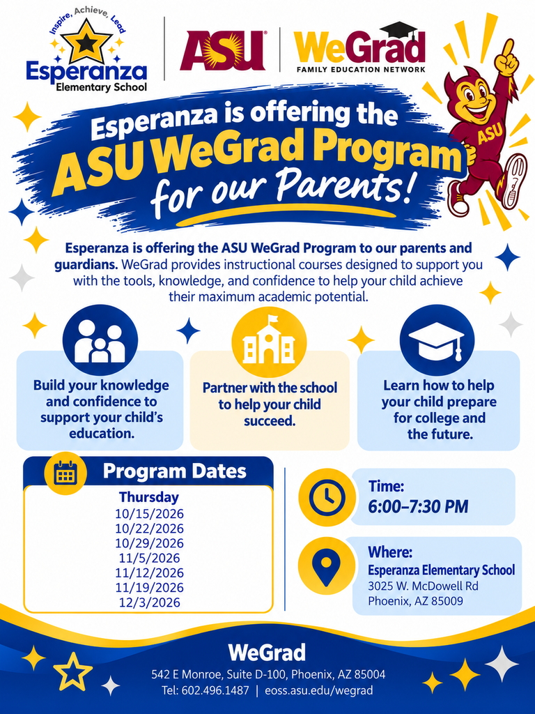 English-language flyer announcing the ASU WeGrad Family Education Program at Esperanza Elementary School. The flyer features the Esperanza Elementary, Arizona State University, and WeGrad logos, along with ASU's Sparky mascot. Designed in blue, gold, and white, it invites parents and guardians to participate in educational courses that build confidence, strengthen school partnerships, and help children prepare for college. Sessions are scheduled for Thursdays, October 15, 22, and 29; November 5, 12, and 19; and December 3, 2026, from 6:00 to 7:30 PM at Esperanza Elementary School, 3025 W. McDowell Road, Phoenix, AZ 85009. For information, contact WeGrad at 602-496-1487 or visit eoss.asu.edu/wegrad.