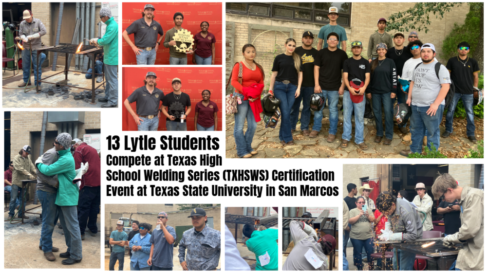Lytle Students Compete at Texas High School Welding Series TXHSWS Certification Event