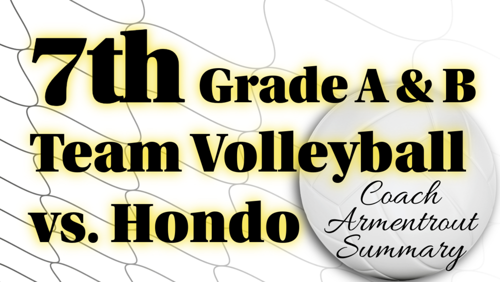 7th Grade A and B team volleyball vs. Hondo