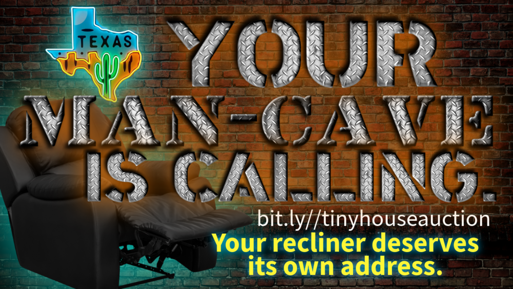 Tiny House Auction Promo Your Man-Cave is calling