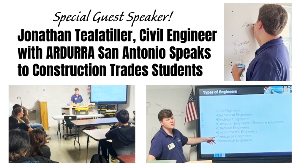 Jonathan Teafatiller, Civil Engineer with ARDURRA San Antonio Speaks to Construction Trades Students
