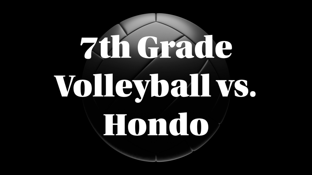7th Grade Volleyball vs. Hondo